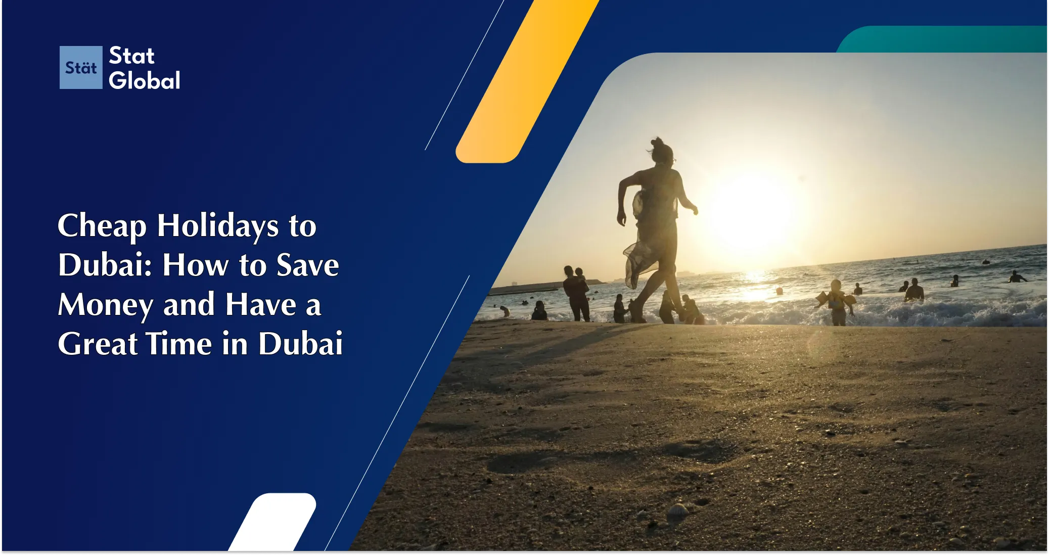 Cheap Holidays to Dubai How to Save Money and Have a Great Time in Dubai